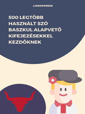 cover image of 500 Legtöbb Használt Szó Baszkul Alapvető Kifejezésekkel Kezdőknek